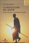 La revolución del sentir: nuestro derecho a transformar el mundo | Aldana Mendoza, Carlos | Cooperativa autogestionària
