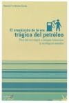 El crepúsculo de la era trágica del petróleo | Fernández Durán, Ramón