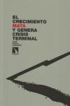 El crecimiento mata y genera risis terminal | Garcia Camarero, Julia | Cooperativa autogestionària