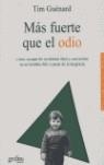 Más fuerte que el odio | Guénard, Tim | Cooperativa autogestionària