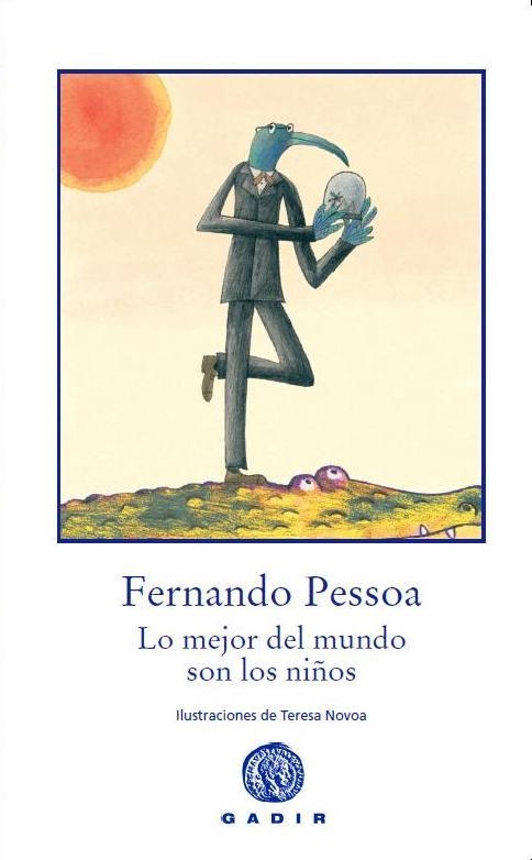 Lo mejor del mundo son los niños | Pessoa, Fernando
