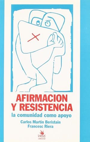 Afirmación y resistencia. La comunidad como apoyo | Beristain, Carlos Martín