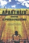 Apartheid contra el pueblo palestino | Coconi, Luciana | Cooperativa autogestionària