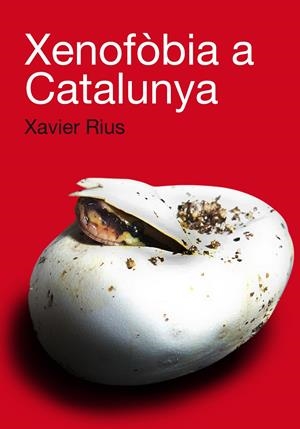 Xenofòbia a Catalunya | Rius, Xavier | Cooperativa autogestionària