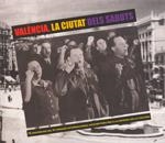 València, la ciutat dels sabuts | AAVV | Cooperativa autogestionària