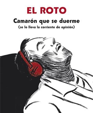 Camarón que se duerme (se lo lleva la corriente de opinión) | EL ROTO | Cooperativa autogestionària