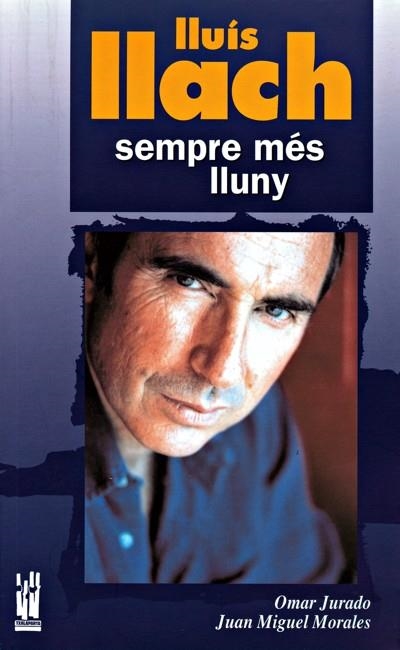Lluis Llach: sempre més lluny | Jurado, Oomar. Morales, Juan Miguel | Cooperativa autogestionària