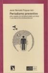 Periodismo preventivo. Otra manera de informar sobre las crisis y conflictos internacionales | Bernabé Fraguas, Javer | Cooperativa autogestionària