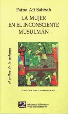 La mujer en el inconsciente musulman | Aít SAbbah, Fatna | Cooperativa autogestionària