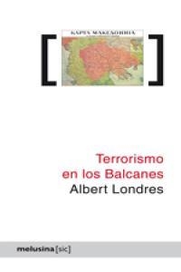 Terrorismo en los Balcanes | Londres, Albert | Cooperativa autogestionària