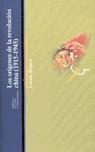 Los orígenes de la revolución china (1915-1945) | Bianco, Lucien | Cooperativa autogestionària