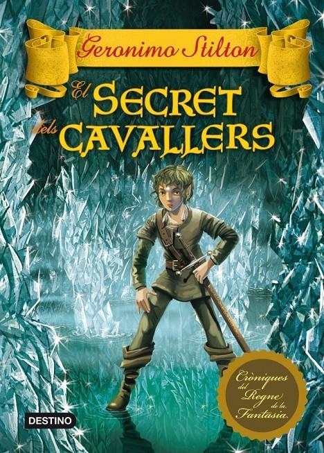 El secret dels cavallers | Geronimo Stilton