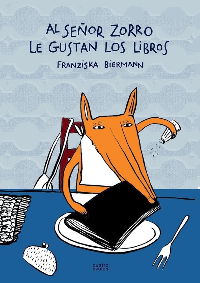 Al señor zorro le gustan los libros | Biermann, Franziska