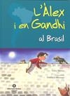L'Àlex i en Gandhi al Brasil | Manso, Anna / Urberuaga, Emilio | Cooperativa autogestionària