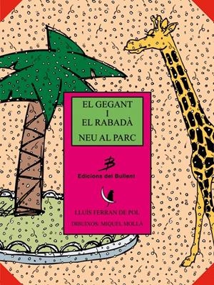 El gegant i el rabadà. Neu al parc | Ferran de Pol, Lluís