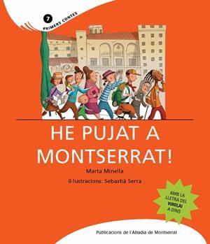 He pujat a Montserrat! | Minella, Marta; Serra, Sebastià | Cooperativa autogestionària