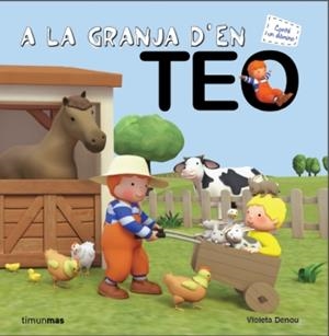 A la granja d'en Teo | Violeta Denou | Cooperativa autogestionària