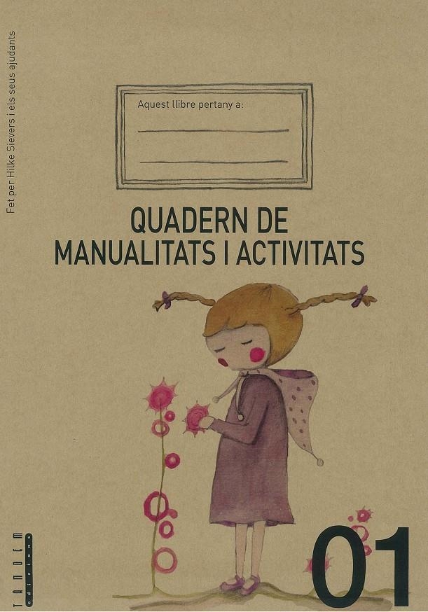 Quadern de manualitats i activitats 01 | Sievers, Hilke | Cooperativa autogestionària
