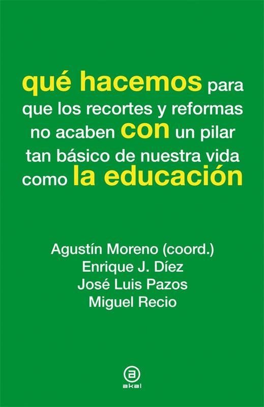 Qué hacemos con la educación | Varios autores | Cooperativa autogestionària