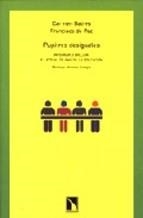 Pupitres desiguales. Integrar o excluir: el actual dilema de la educación | Batres, Carmen; de Paz; Francisco | Cooperativa autogestionària