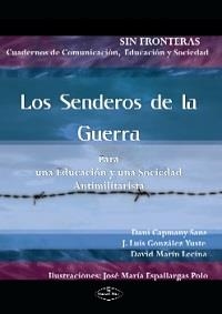 Los senderos de la guerra (escuela libre) | escuela libre | Cooperativa autogestionària
