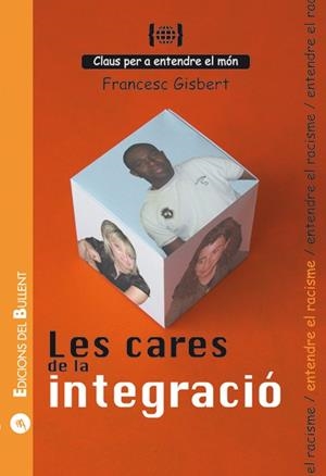 Les cares de la integració | Gisbert, Francesc