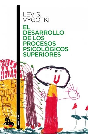 El desarrollo de los procesos psicológicos superiores | Lev Vygotsky