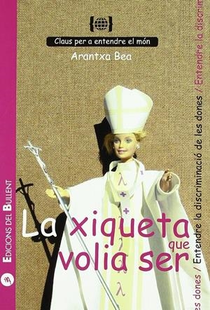 La xiqueta que volia ser... | Bea, Arantxa