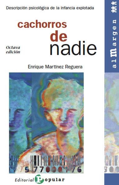 Cachorros de nadie | Martínez Reguera, Enrique
