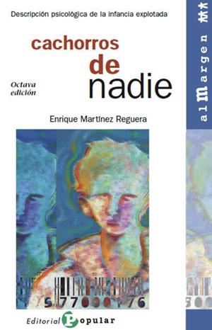 Cachorros de nadie | Martínez Reguera, Enrique | Cooperativa autogestionària