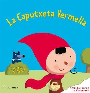 La caputxeta vermella | Guibbaud, Christian | Cooperativa autogestionària