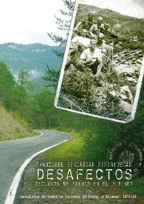 Desafectos: Esclavos de Franco en el Pirineo | Cooperativa autogestionària