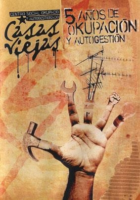 Casas Viejas: 5 años de okupación y autogestión | Cooperativa autogestionària