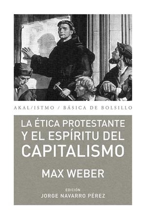 La ética protestante y el espíritu del capitalismo | Weber, Max | Cooperativa autogestionària