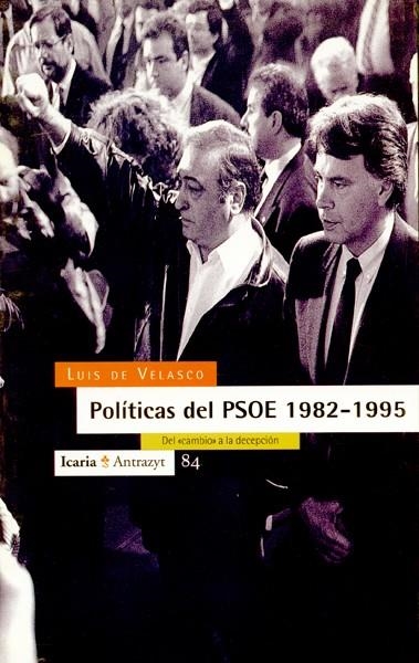 Politicas del PSOE 1982-1995 | De velasco, Luis | Cooperativa autogestionària