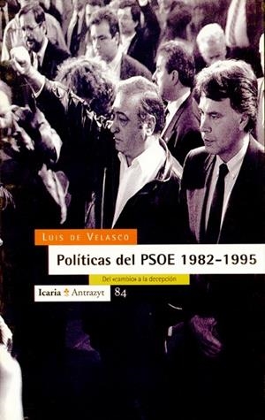 Politicas del PSOE 1982-1995 | De velasco, Luis