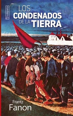 Los condenados de la tierra | Fanon, Franz | Cooperativa autogestionària