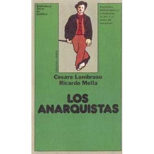 Los anarquistas | Lombroso, Cesare; Mella, Ricardo