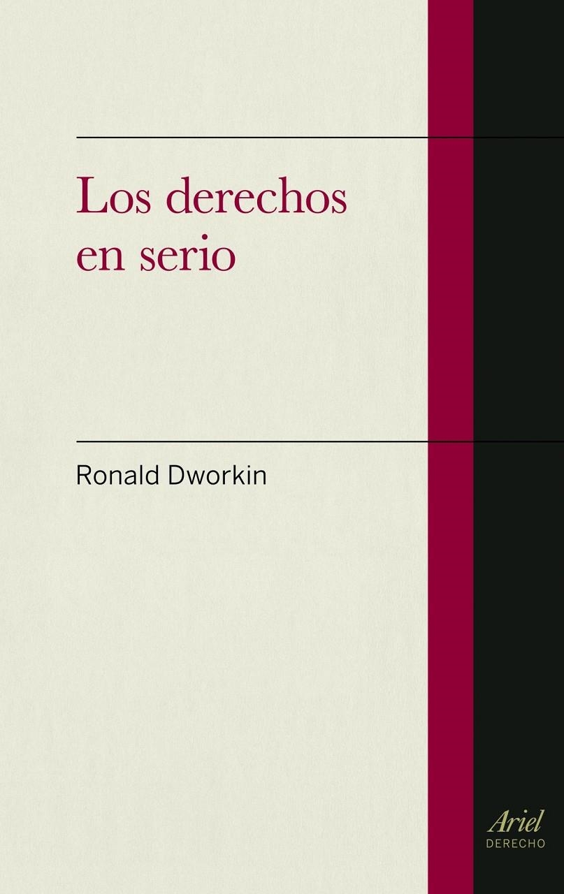 Los derechos en serio | Ronald Dworkin