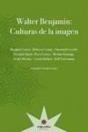 Walter Benjamin: Culturas de la imagen | DD. AA. | Cooperativa autogestionària