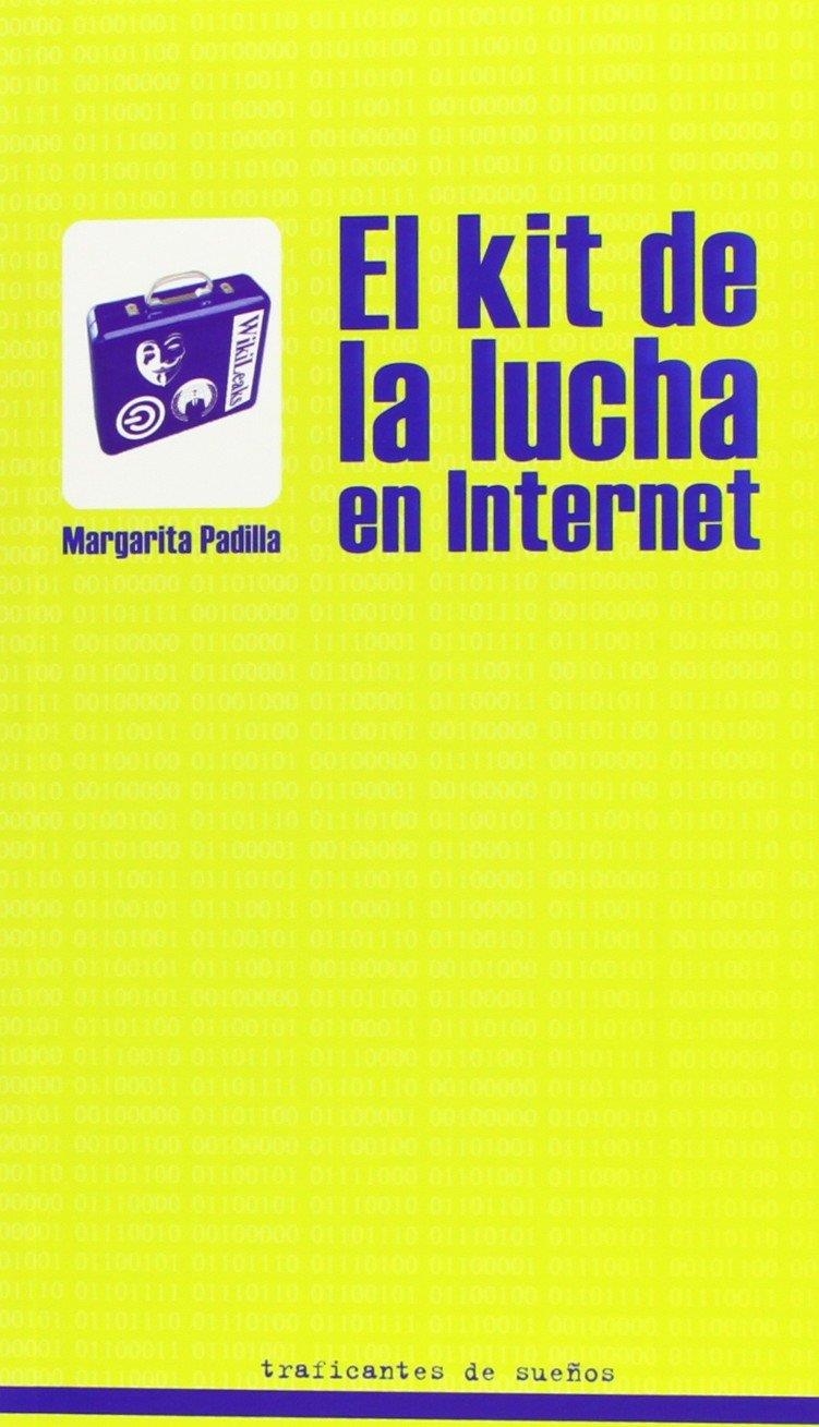 El kit de la lucha en Internet | Padilla, Margarita | Cooperativa autogestionària