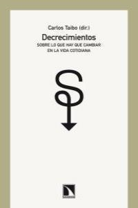 Decrecimientos | Taibo, Carlos | Cooperativa autogestionària