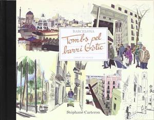Tombs pel barri Gòtic | Carteron, Stéphane | Cooperativa autogestionària