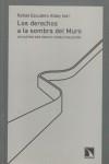 Los derechos a la sombra del muro | Escudero Alday, Rafael