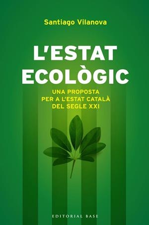 L'Estat ecològic | Vilanova, Santiago | Cooperativa autogestionària