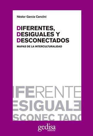 Diferentes, desiguales y desconectados | Garcia, Nestor | Cooperativa autogestionària