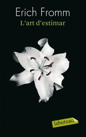 L'art d'estimar | Fromm, Erich | Cooperativa autogestionària