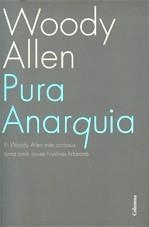 Pura anarquia | Allen, Woody | Cooperativa autogestionària