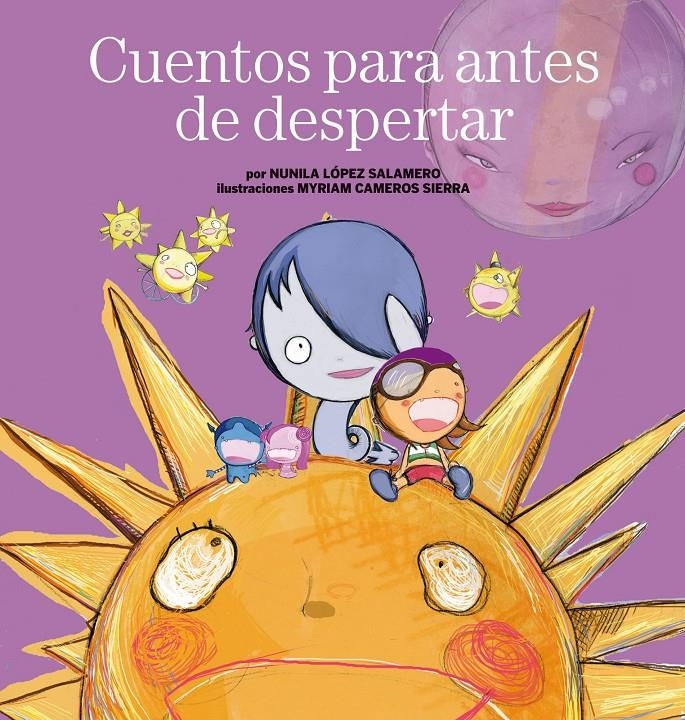 Cuentos para antes de despertar | Nunila López Salamero / Myriam Cameros Sierra