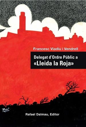 DELEGAT D'ORDRE PÚBLIC A "LLEIDA LA ROJA" | Viadiu Vendrell, Francesc | Cooperativa autogestionària